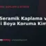 PPF, Seramik Kaplama ve Cila: Hangi Boya Koruma Kime Uygun?